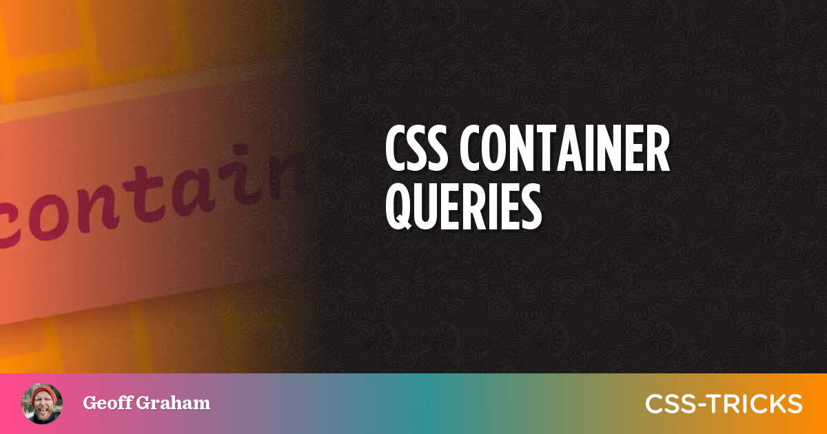 CSS Container Queries | CSS-Tricks