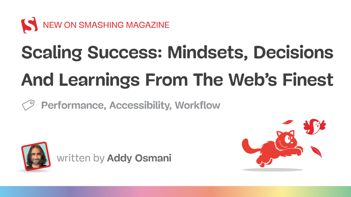 Key Insights And Practical Takeaways — Smashing Magazine