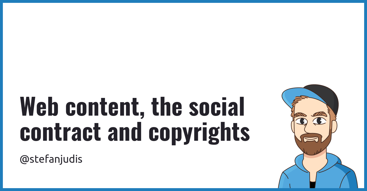 Web content, the social contract and copyrights