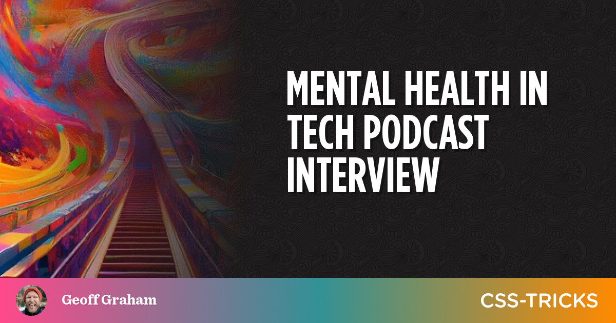 Mental Health In Tech Podcast Interview